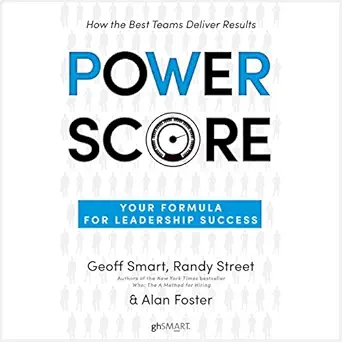 power score your formula for leadership success 1st edition geoff smart ,randy street ,alan foster ,random