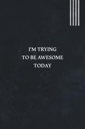 im trying to be awesome today funny gift for boss manager coworker colleagues bosses boss day gifts best team