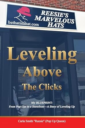 Leveling Above The Clicks My Blueprint From Pop Ups To A Storefront A Story Of Leveling Up