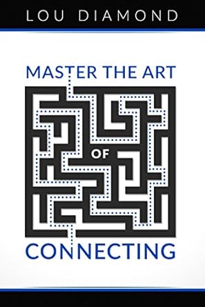 master the art of connecting 1st edition lou diamond b00juw4zg4