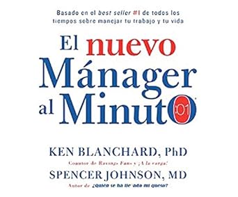 el nuevo manager al minuto 1st edition ken blanchard ,johnny pena 1682624072, 978-1682624074