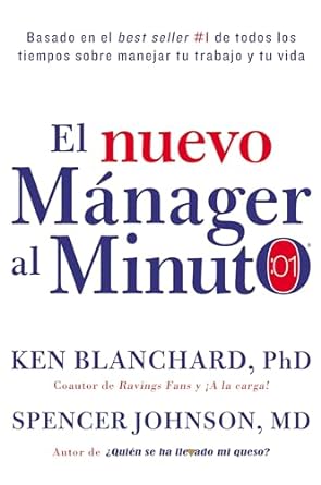 nuevo manager al minuto el metodo gerencial mas popular del mundo 1st edition ken blanchard ,spencer johnson
