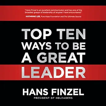 top ten ways to be a great leader 1st edition hans finzel ,top ten enterprises publishing b075768tdz