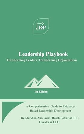 leadership playbook transforming leaders transforming organizations a comprehensive guide to evidence based