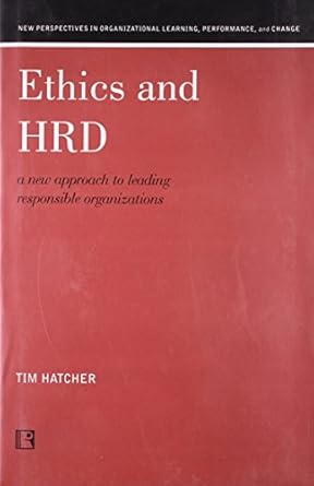 ethics and hrd 1st edition tim hatcher 8131601439, 978-8131601433