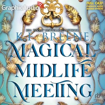 magical midlife meeting dramatized adaptation leveling up 5 1st edition k f breene b0dv93kx1y, 979-8228460416