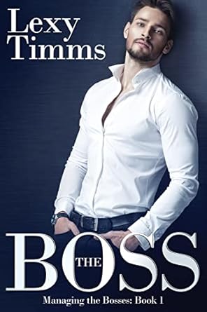 the boss billionaire romance 1st edition lexy timms 151521074x, 978-1515210740