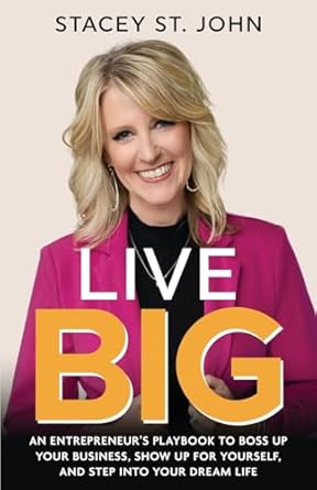 live big an entrepreneurs playbook to boss up your business show up for yourself and step into your dream