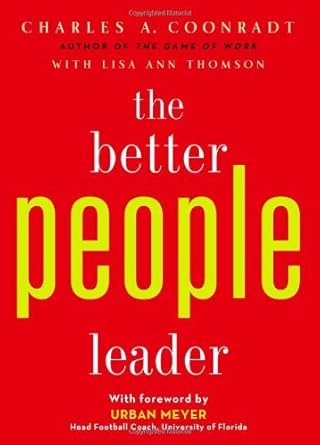 better people leader the 1st edition charles coonradt ,urban meyers b001js22h6