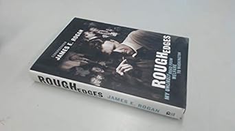 rough edges my unlikely road from welfare to washington 1st edition james e rogan 0060580593, 978-0060580599