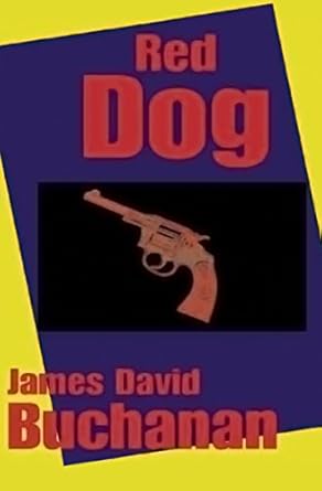 red dog 1st edition james david buchanan b001k8crl6