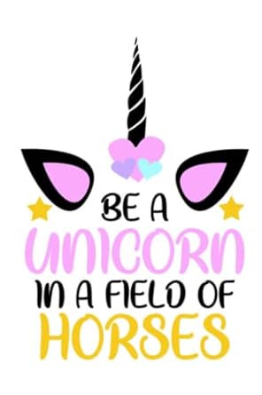 be a unicorn 1st edition debra williams ,karen williams b0b28ky1l6