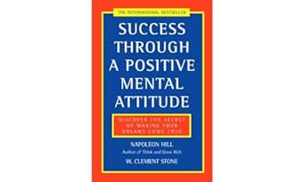 success through a positive mental attitude 1st edition napoleon hill w clement stone ,w clement stone