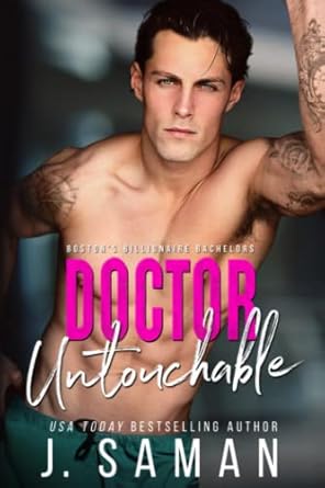doctor untouchable an enemies to lovers romance 1st edition j saman ,julie saman b0bcwb32q7, 979-8351870373