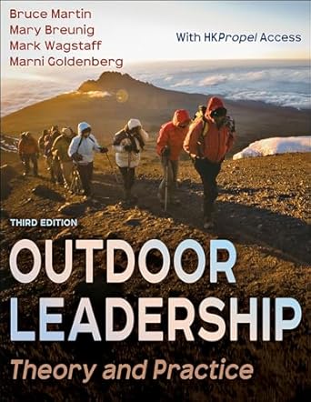 outdoor leadership theory and practice 3rd edition bruce martin ,mary breunig ,mark wagstaff ,marni