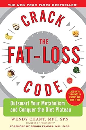 crack the fat loss code outsmart your metabolism and conquer the diet plateau outsmart your metabolism and
