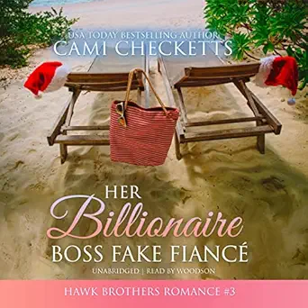 her billionaire boss fake fiance hawk brothers romance book 3 1st edition cami checketts ,paul woodson