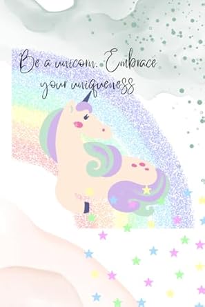 be a unicorn be a unicorn embrace your uniqueness 1st edition nakeba mahek b0cr3jzmgt