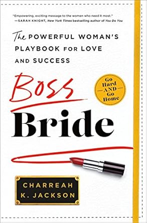 boss bride the powerful womans playbook for love and success 1st edition charreah jackson b075wxfwp4
