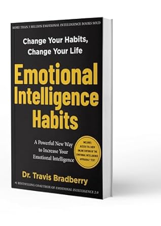 emotional intelligence habits 1st edition travis bradberry 0974719374, 978-0974719375