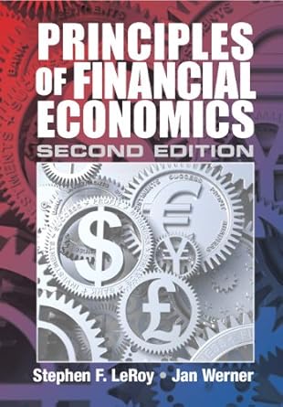 principles of financial economics 1st edition stephen f leroy ,jan werner b001itvvsm, 978-1316051405