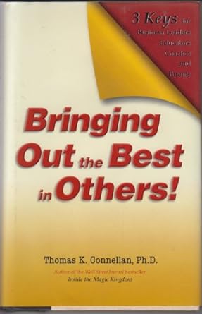 bringing out the best in others 1st edition thomas connellan b0019ii0mw