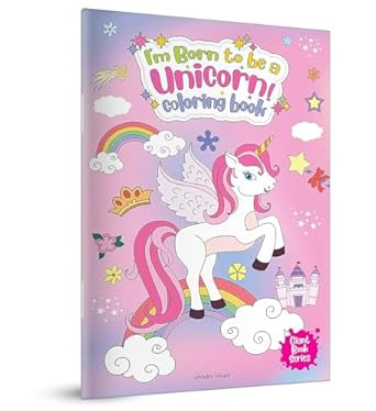 i am born to be a unicorn coloring book jumbo sized colouring book for children 1st edition wonder house