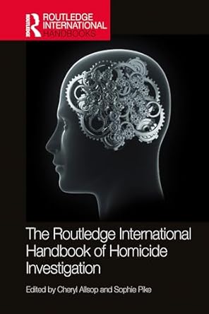the routledge international handbook of homicide investigation 1st edition cheryl allsop ,sophie pike