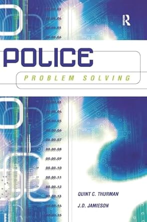police problem solving problem solving 1st edition quint thurman ,j d jamieson 113815864x, 978-1138158641