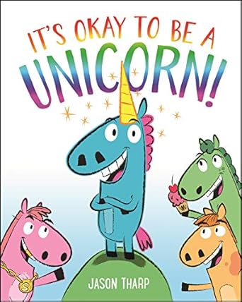 its okay to be a unicorn 1st edition jason tharp 1250311322, 978-1250311320
