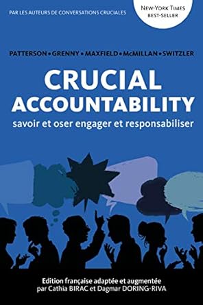 crucial accountability savoir et oser engager et responsabiliser 1st edition cathia birac b08257rlfn