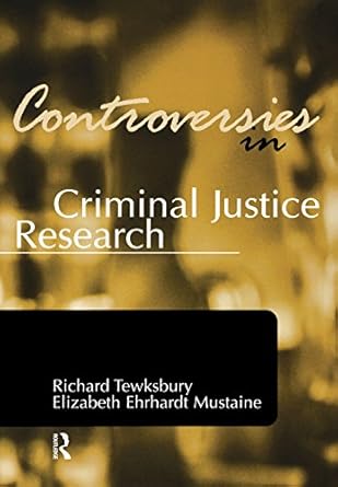Controversies In Criminal Justice Research