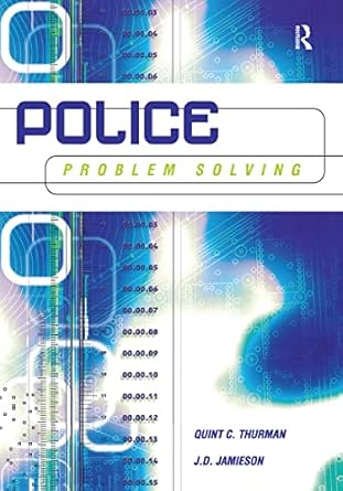 police problem solving 1st edition quint c thurman ,j d jamieson 1583605363, 978-1583605363