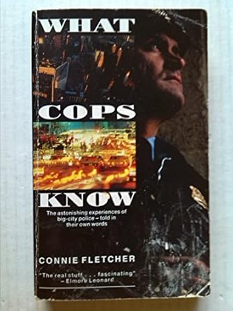 what cops know by connie fletcher 1st edition connie fletcher b01hcadcmi