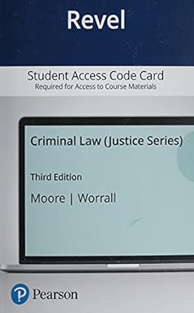 criminal law revel access code 1st edition jennifer moore ,john worrall 0137370199, 978-0137370191