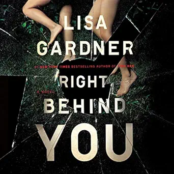 right behind you fbi profiler book 7 1st edition lisa gardner ,luke daniels ,teri schnaubelt ,brilliance