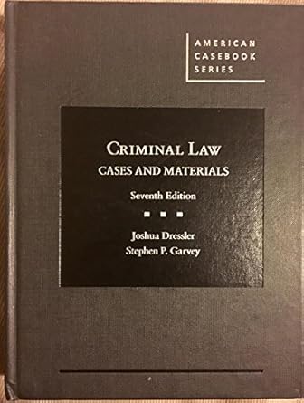 cases and materials on criminal law 1st edition joshua dressler ,stephen p garvey 1628102055, 978-1628102055
