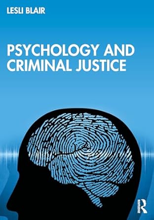 psychology and criminal justice 1st edition lesli blair 1032168137, 978-1032168135