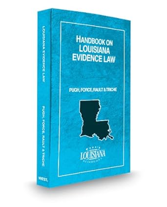 handbook on louisiana evidence law 2012 ed 2012th edition george pugh ,robert force ,gerard rault jr ,kerry