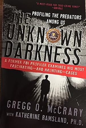 the unknown darkness 1st edition gregg mccrary 0965752879, 978-0965752879