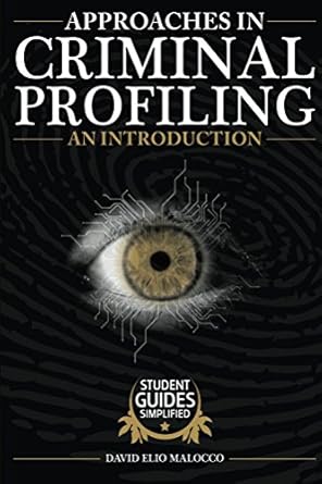 approaches in criminal profiling an introduction 1st edition david malocco b00kolyamy, b00tr16jl2