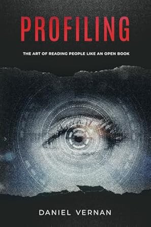 profiling the art of reading people like an open book 1st edition daniel vernan b0dnsn5ct3, 979-8300756284