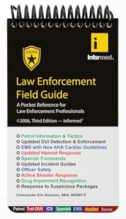 law enforcement field guide 1st edition informed ,eric swanson 189049531x, 978-1890495312