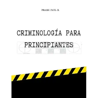 criminologia para principiantes perfilacion criminal asesinos en serie ciencias forenses 1st edition frank
