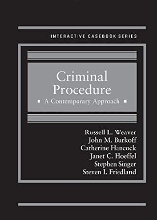 criminal procedure a contemporary approach 1st edition russell l weaver ,john m burkoff ,catherine hancock