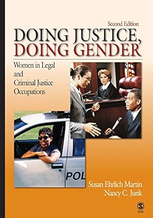 doing justice doing gender women in legal and criminal justice occupations 1st edition susan ehrlich martin