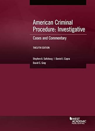 american criminal procedure investigative cases and commentary 1st edition stephen saltzburg ,daniel capra
