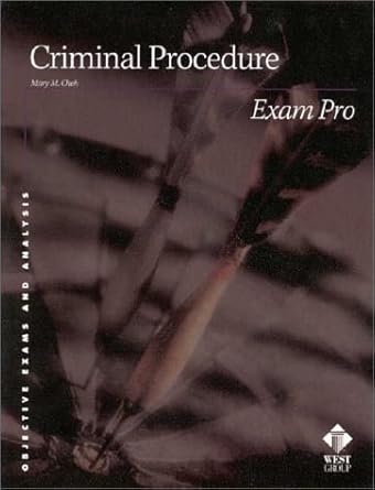 criminal procedure exam pro 1st edition mary m cheh 0314242589, 978-0314242587