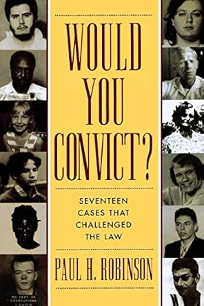 would you convict 1st edition paul h robinson 0814775314, 978-0814775318