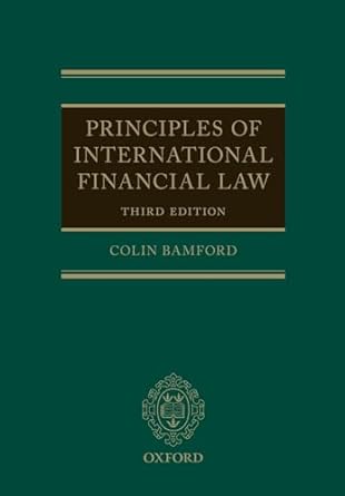 principles of international financial law 3rd edition colin bamford 0198832702, 978-0198832706